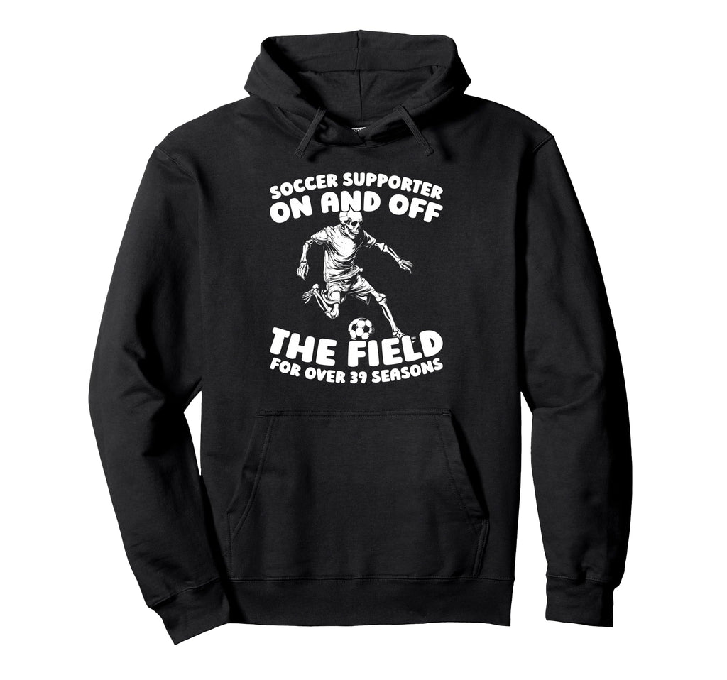 39Th Birthday Soccer Team Player Sports Hoodie - Novelty Apparel Men Women