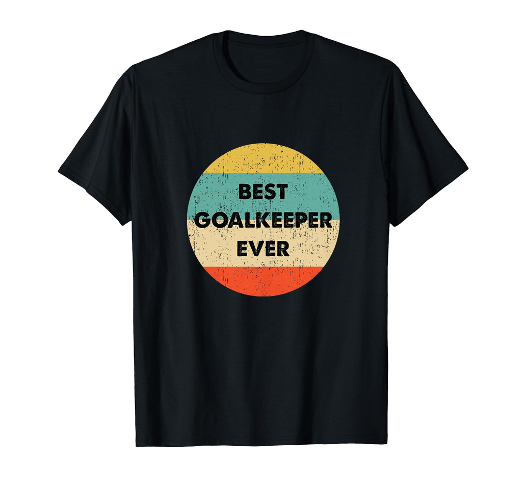 Goalkeeper Shirts Gifts T-Shirt - Fun Novelty Design for Adults