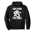 Shut Your Five Hole Funny Ice Hockey Hoodie - Trendy Graphic for Adults