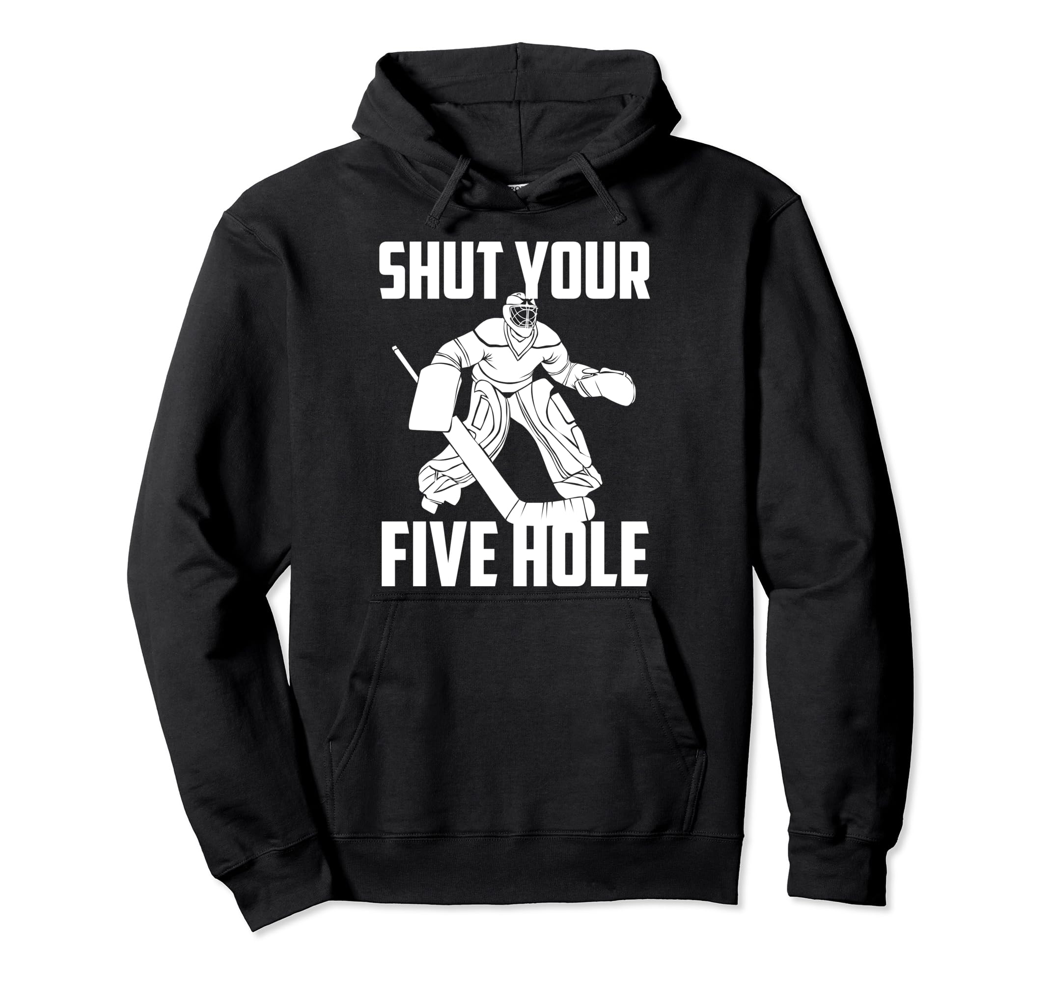Shut Your Five Hole Funny Ice Hockey Hoodie - Trendy Graphic for Adults