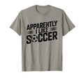 Apparently I Like Soccer Season T-Shirt - Minimalist Print for Adults