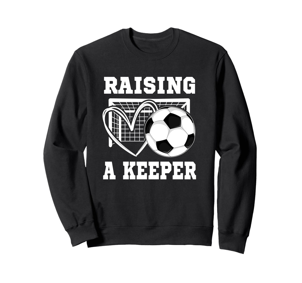 Raising Keeper Goalie Soccer Sweatshirt - Streetwear Style for Adults