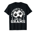 Soccer Player My Favorite Player Calls T-Shirt - Novelty Apparel Men Women
