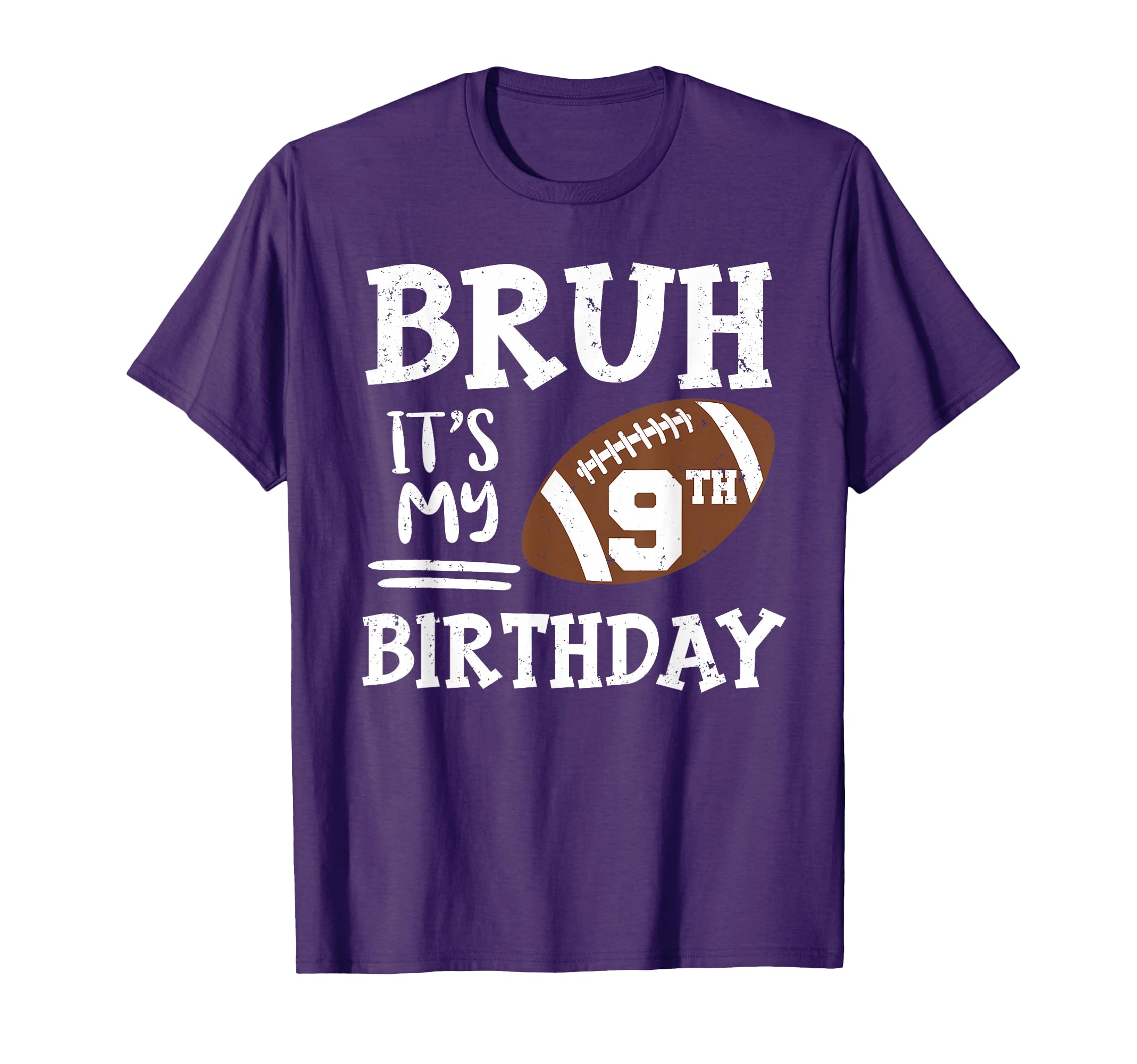 Bruh Its My 9Th Birthday 9 Year T-Shirt - Casual Everyday Wear for Adults