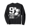9Th Birthday Soccer Player Football 9 Sweatshirt - Trendy Graphic Unisex