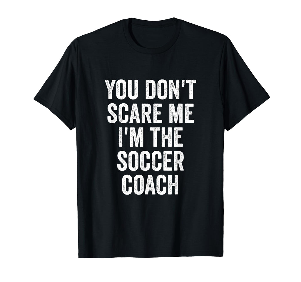 Funny Soccer Coach Sarcastic Joke T-Shirt - Custom Art Print for Adults