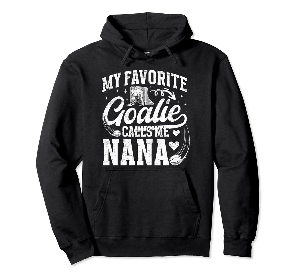 My Favorite Ice Hockey Goalie Nana Ice Hoodie - Minimalist Print Men Women