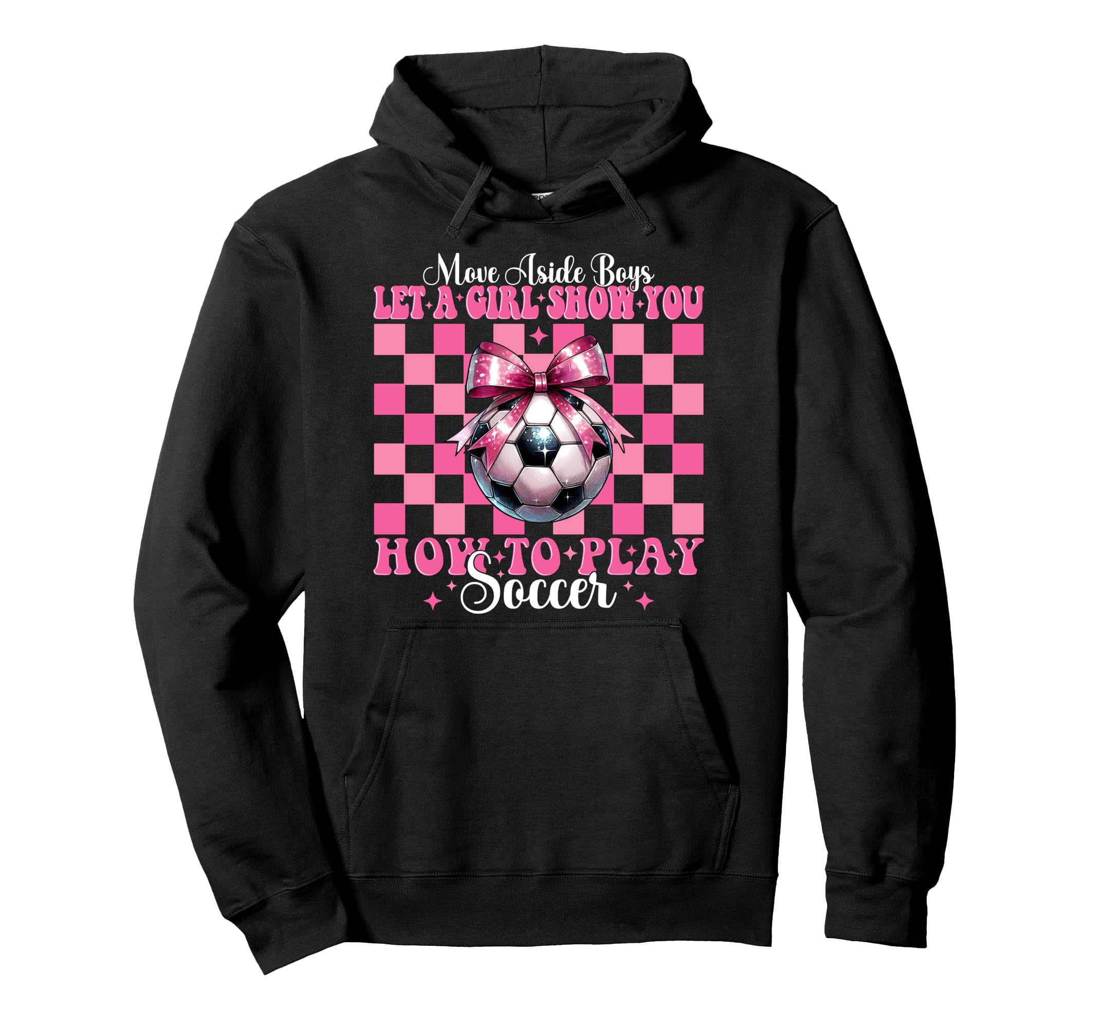 Let Show You How To Play Soccer Hoodie - Casual Everyday Wear for Adults