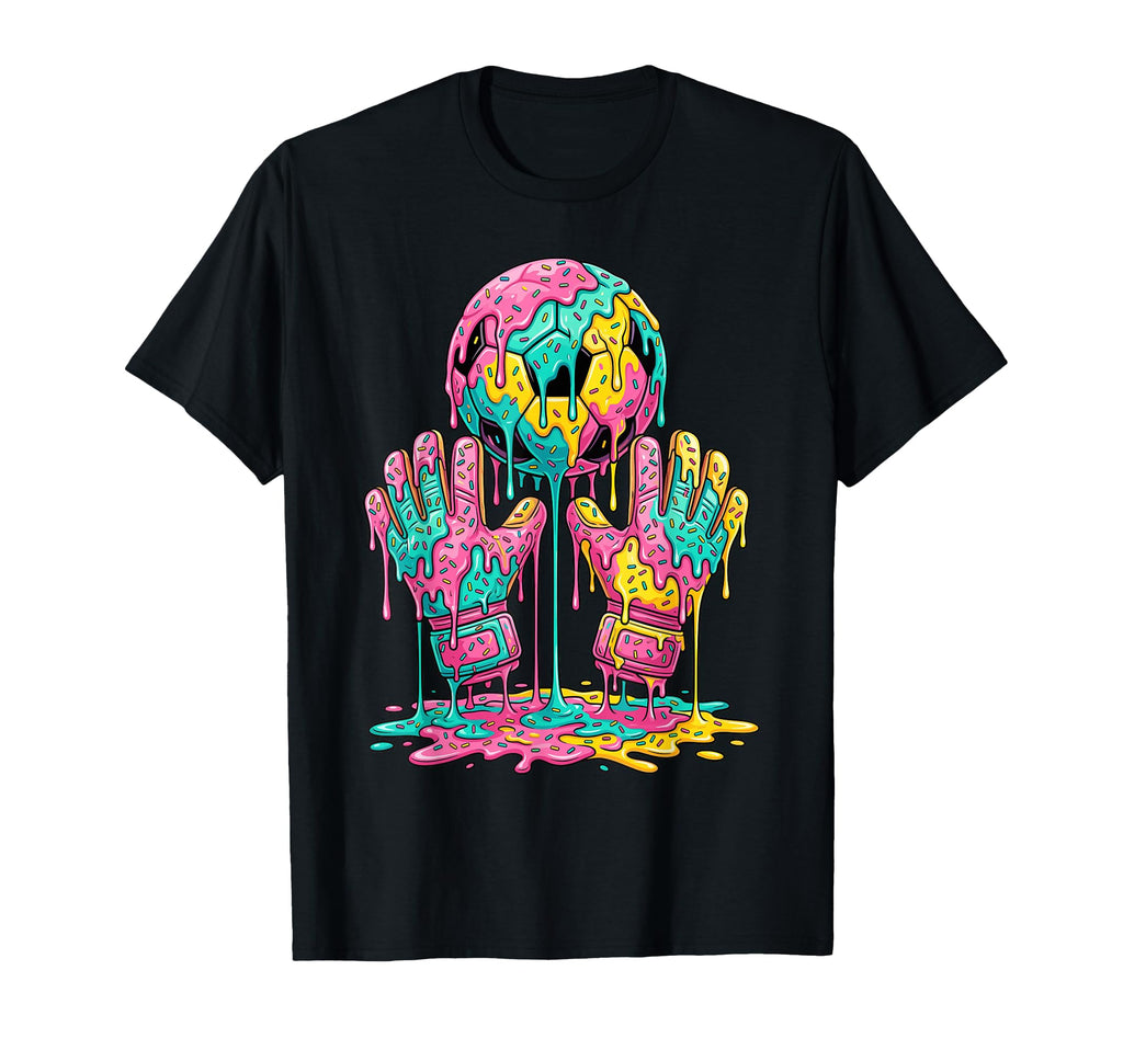 Soccer Goalie Funny Goalkeeper Drip T-Shirt - Novelty Apparel Men Women