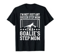 Im Soccer Goalie Step Mom Soccer T-Shirt - Trendy Graphic for Adults