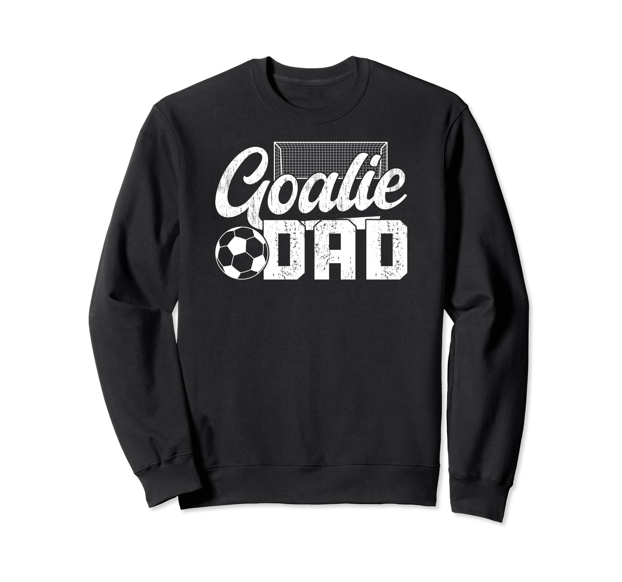 Soccer Goalie Dad Soccer Goalkeeper Dad Sweatshirt - Trendy Graphic Unisex