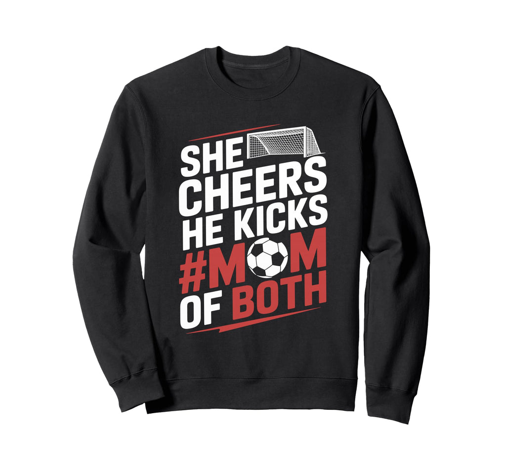 He Cheers Mom Both Soccer Player Sweatshirt - Custom Art Print Men Women