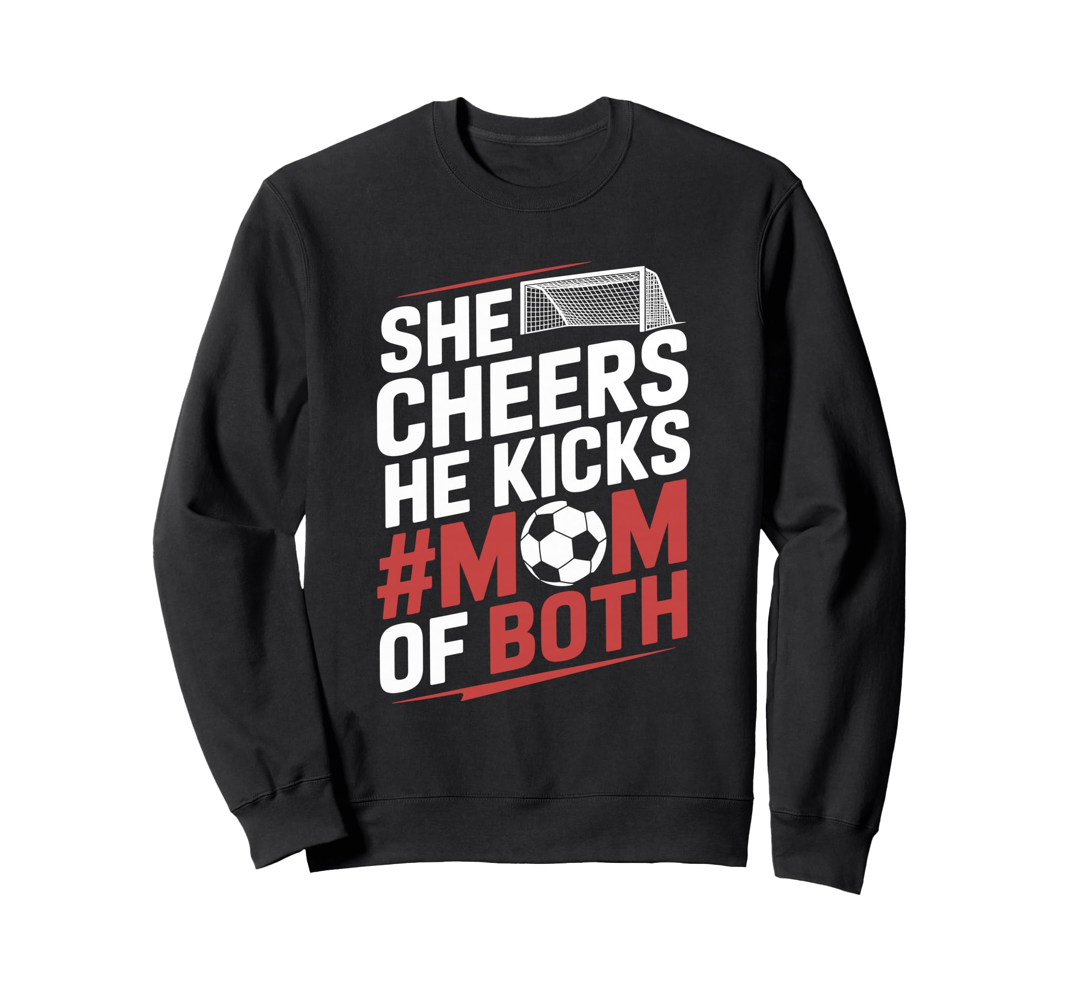 He Cheers Mom Both Soccer Player Sweatshirt - Custom Art Print Men Women