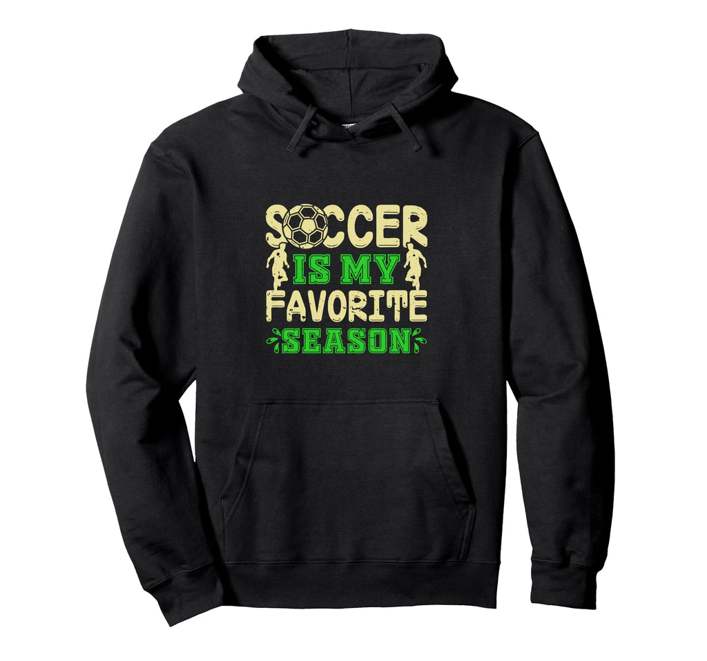 Soccer Football Is My Favorite Sports Hoodie - Unique Graphic for Adults