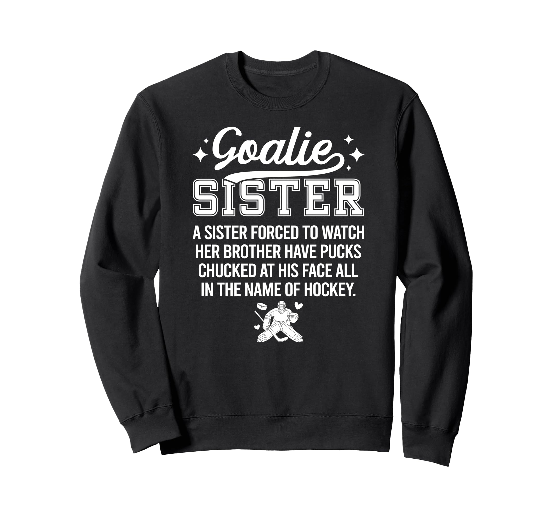 Hockey Goalie Sister Definition Sweatshirt - Trendy Graphic for Adults