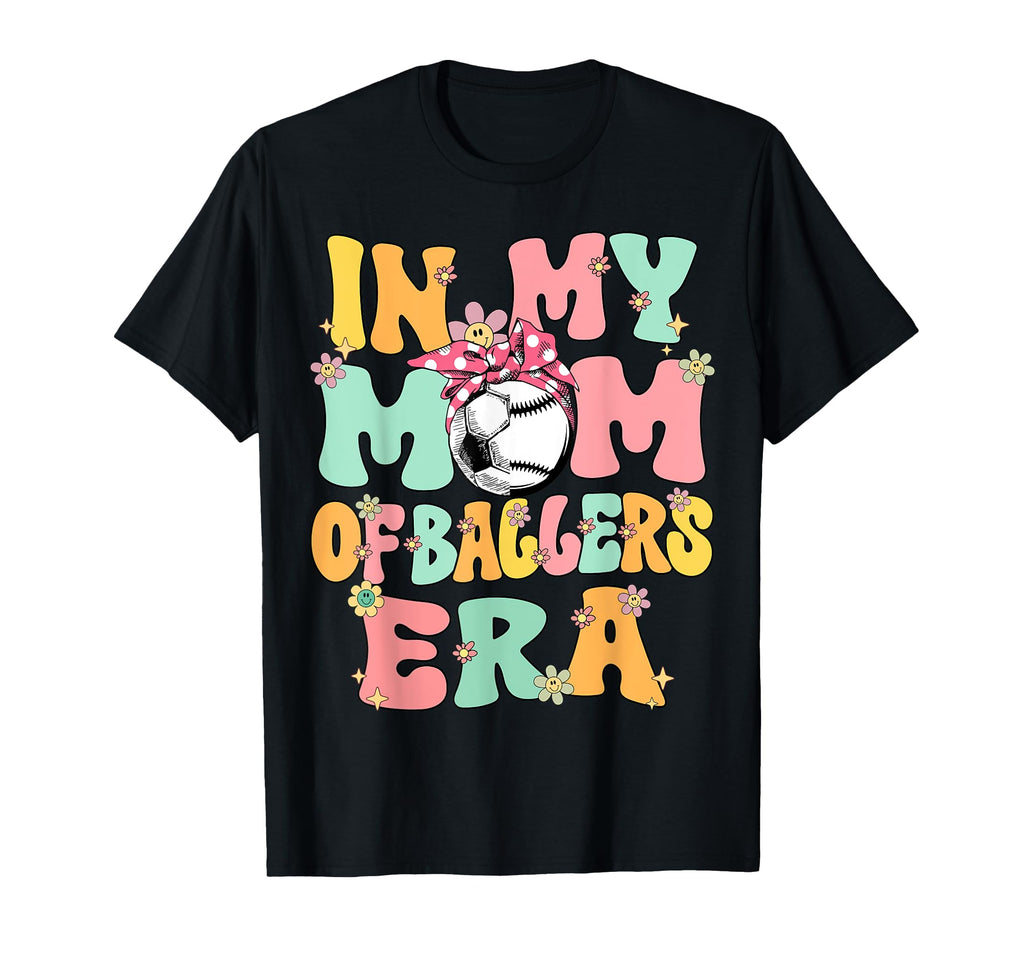 My Mom Baller Era Baseball Soccer Mom T-Shirt - Streetwear Style Unisex