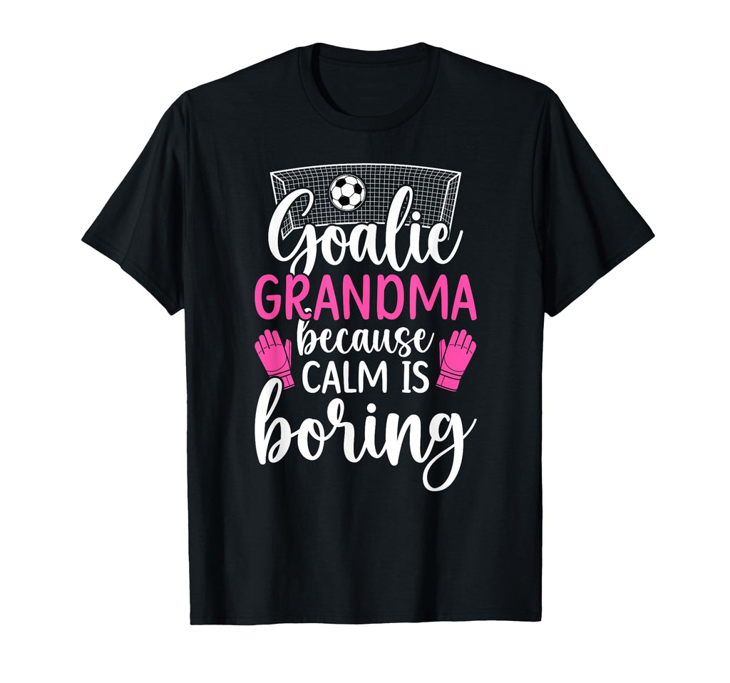 Funny Soccer Goalie Grandma Soccer T-Shirt - Aesthetic Graphic for Adults