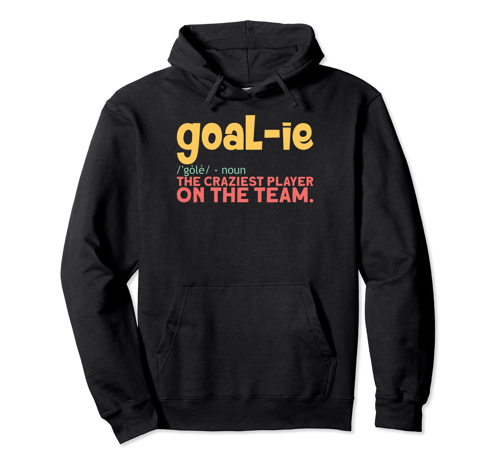 Ice Hockey Goalies Goalkeeper Definition Hoodie - Novelty Apparel Unisex