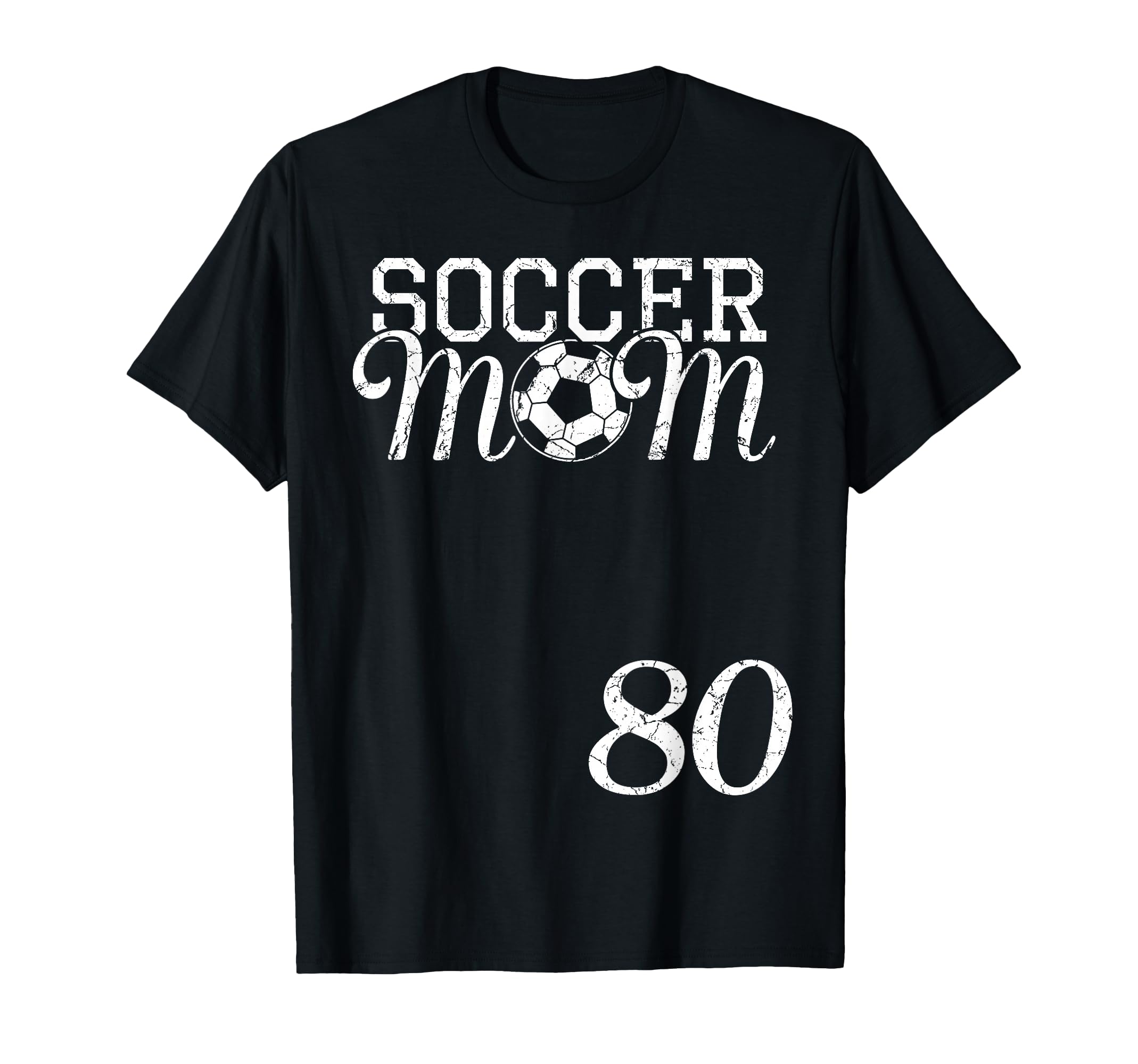 Soccer Mom Jersey Number 80 Favorite T-Shirt - Graphic Print Men Women