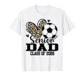 Senior Dad Class 2026 Soccer Leopard T-Shirt - Novelty Apparel Men Women