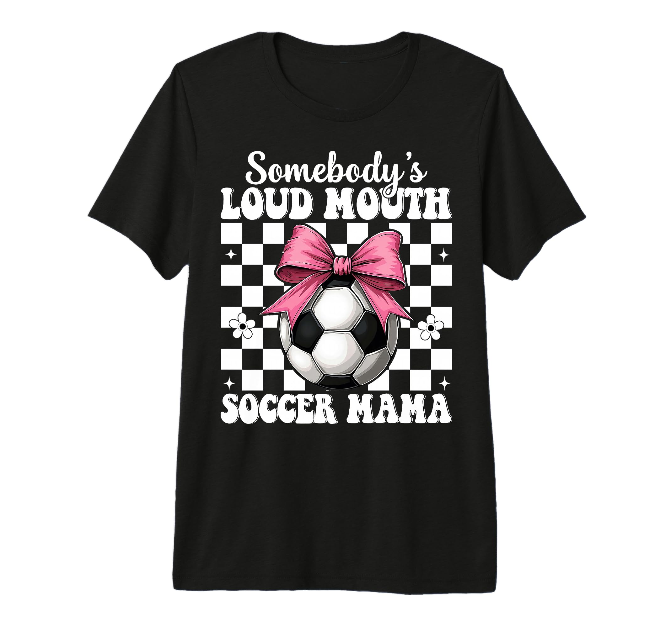 Somebodys Loud Mouth Soccer Mama Mom T-Shirt - Trendy Graphic for Adults