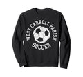 West Carroll Parish Soccer Distressed Sweatshirt - Custom Art Print Unisex