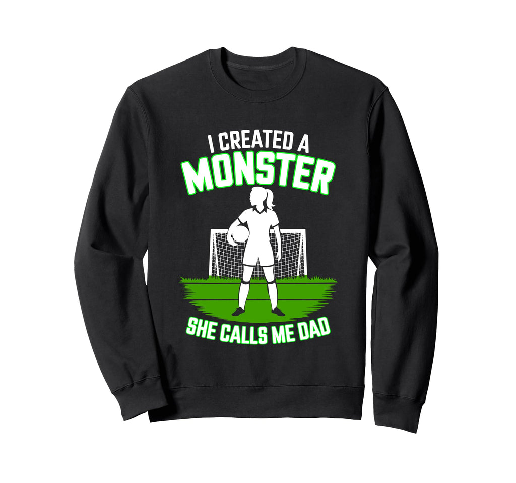I Created Monster She Calls Sweatshirt - Casual Everyday Wear for Adults