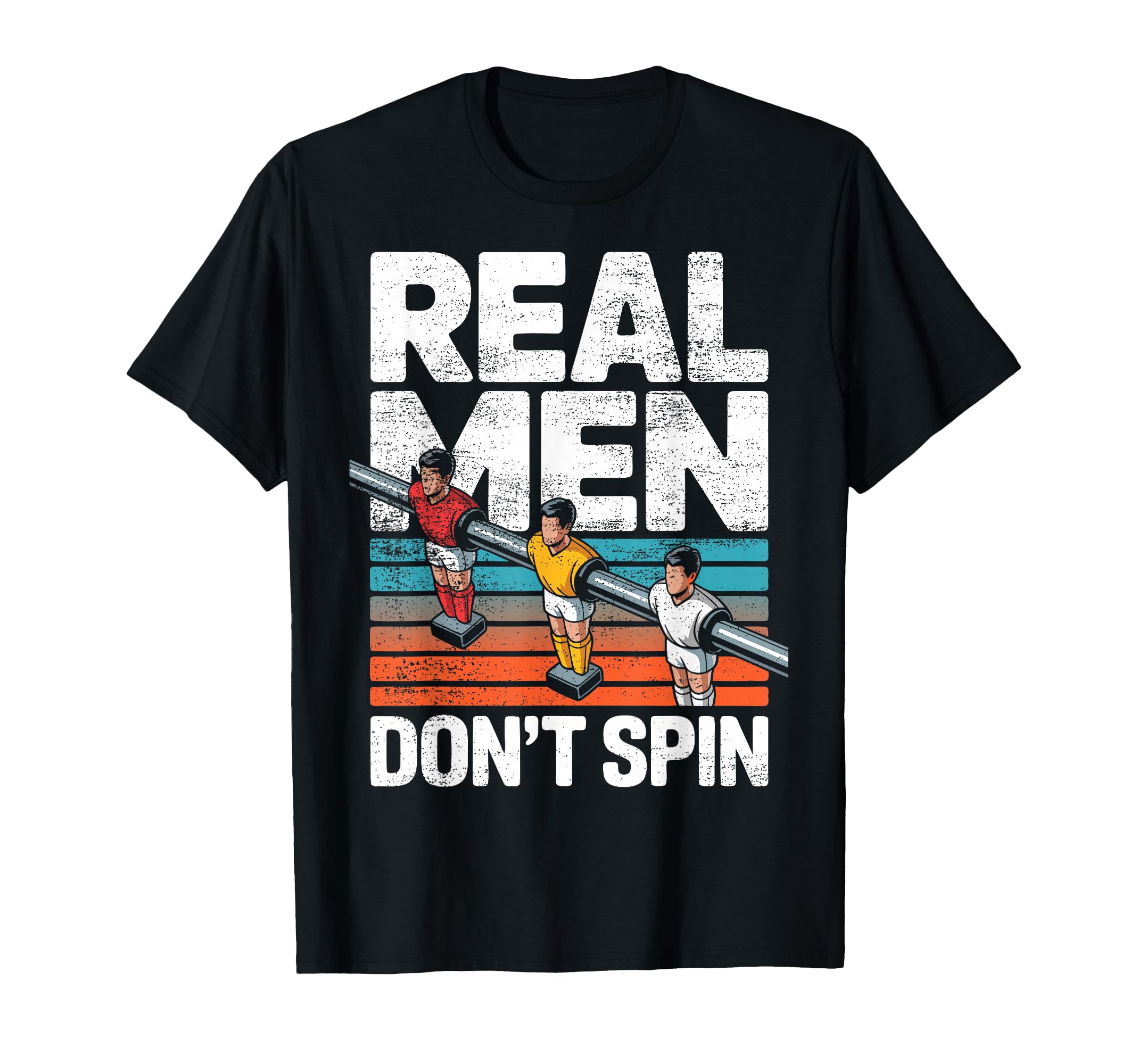 Foosball Table Soccer Dont Spin T-Shirt - Trendy Graphic Men Women