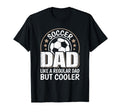 Soccer Dad Like Regular Dad But Cooler T-Shirt - Custom Art Print Unisex
