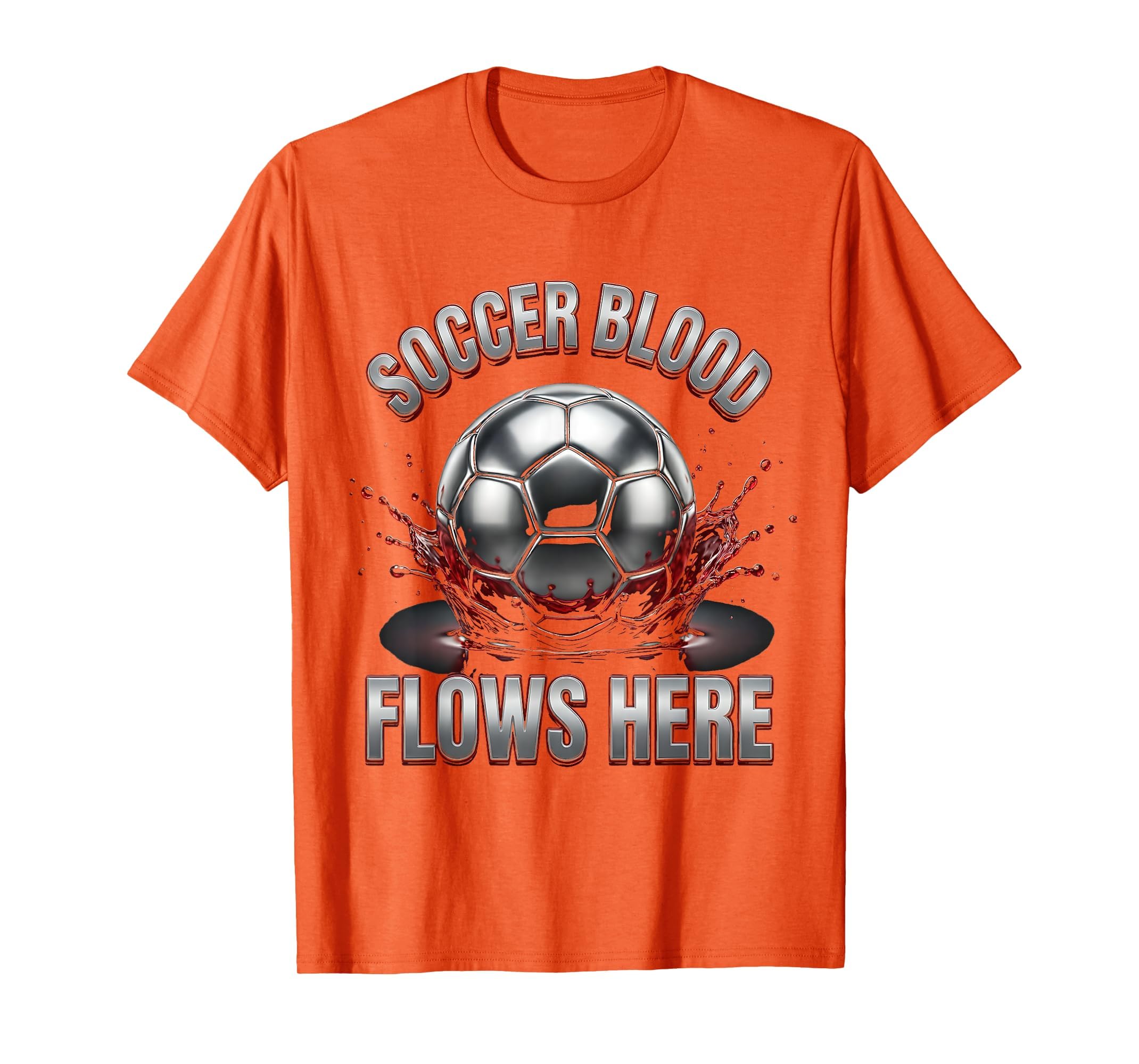 Soccer Blood Flows Here Passionate Fan T-Shirt - Streetwear Style Men Women