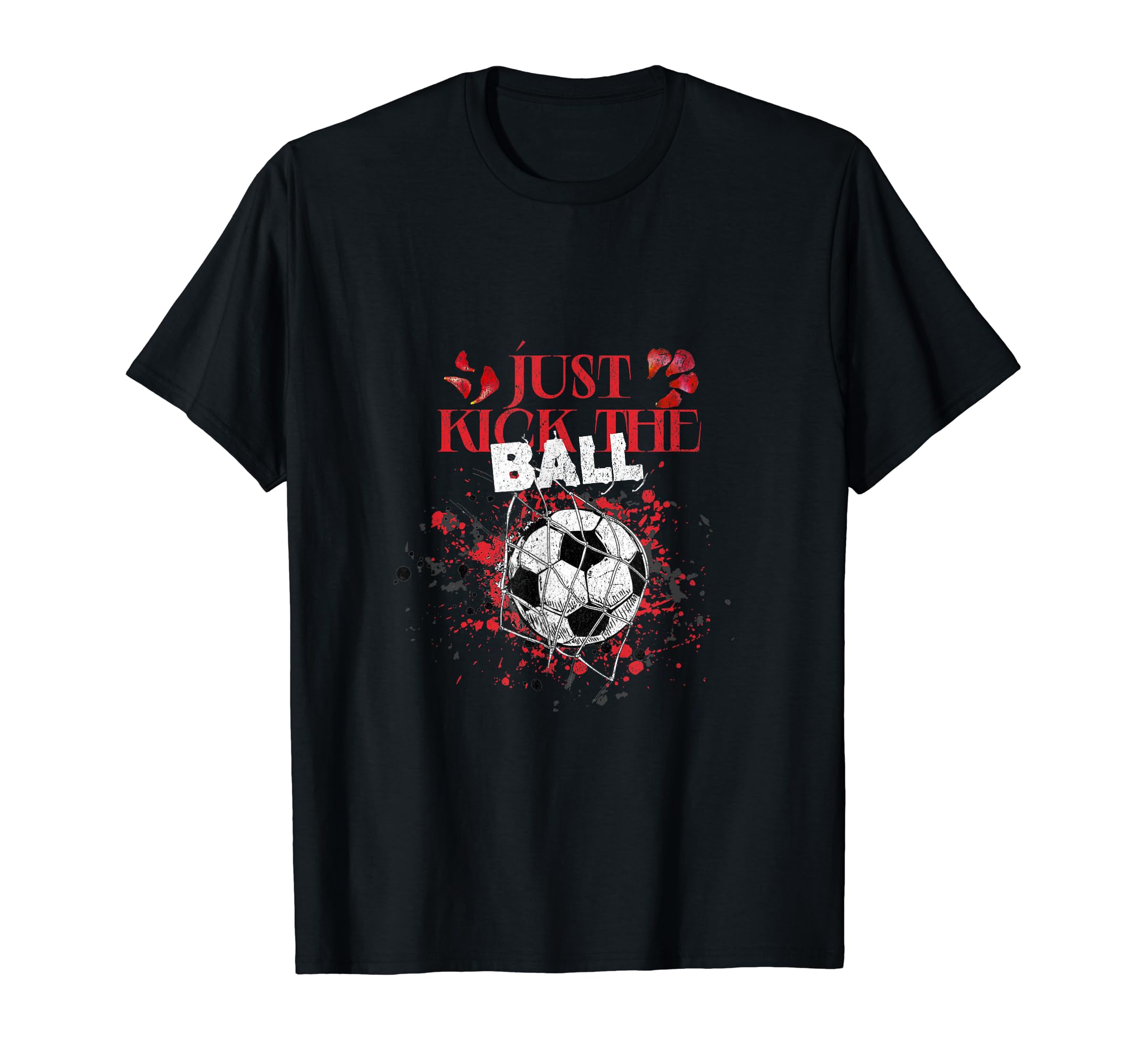 Just Kick Ball Soccer Gifts T-Shirt - Minimalist Print Men Women