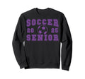 Soccer Senior Night Soccer Senior Sweatshirt - Custom Art Print for Adults