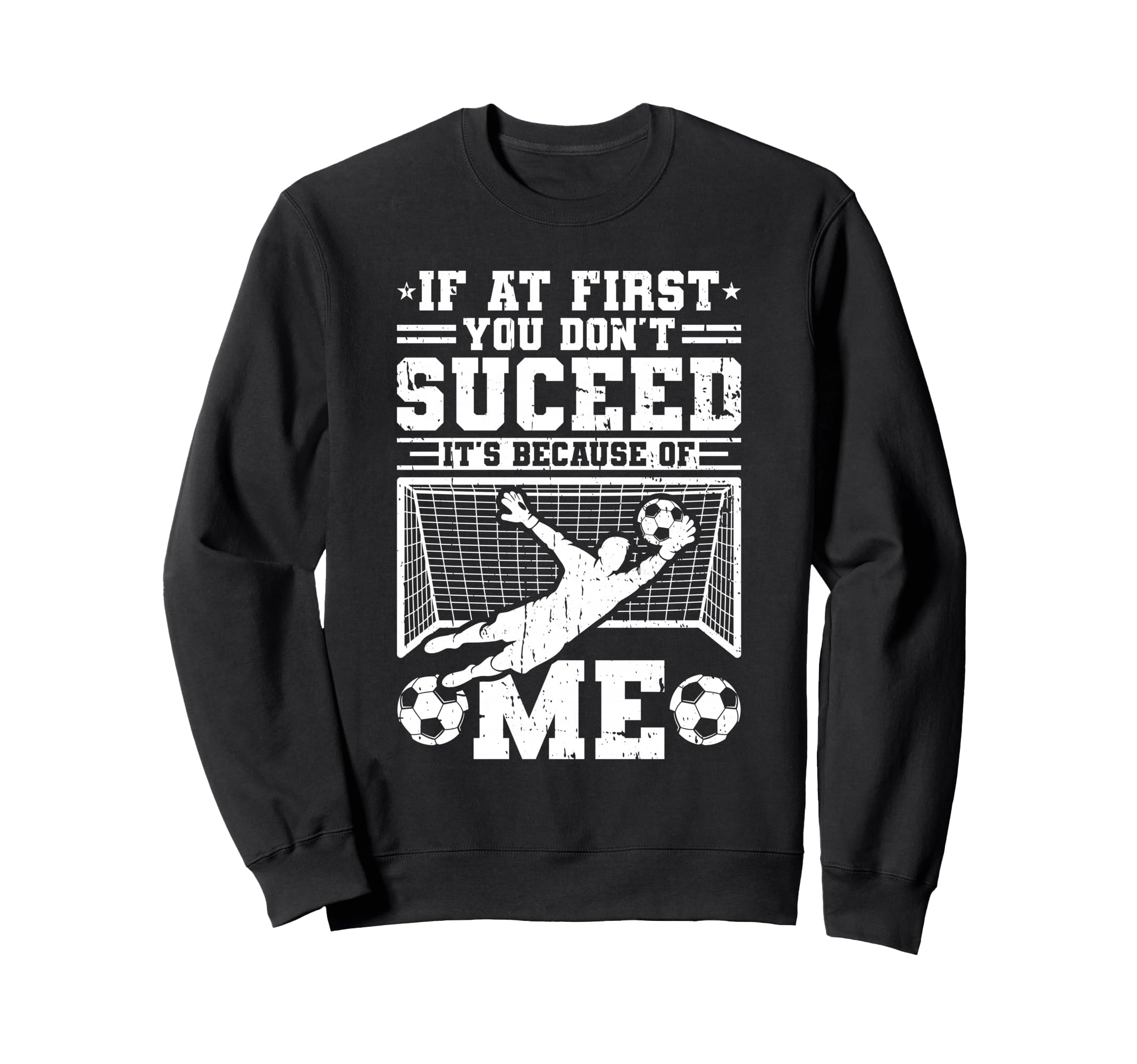 If First You Dont Succeed Its Sweatshirt - Casual Everyday Wear Men Women