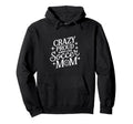 Crazy Proud Always Loud Soccer Mom Hoodie - Casual Everyday Wear Unisex
