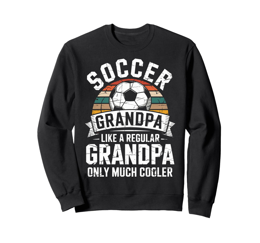 Soccer Player Grandpa Like Sweatshirt - Aesthetic Graphic for Adults