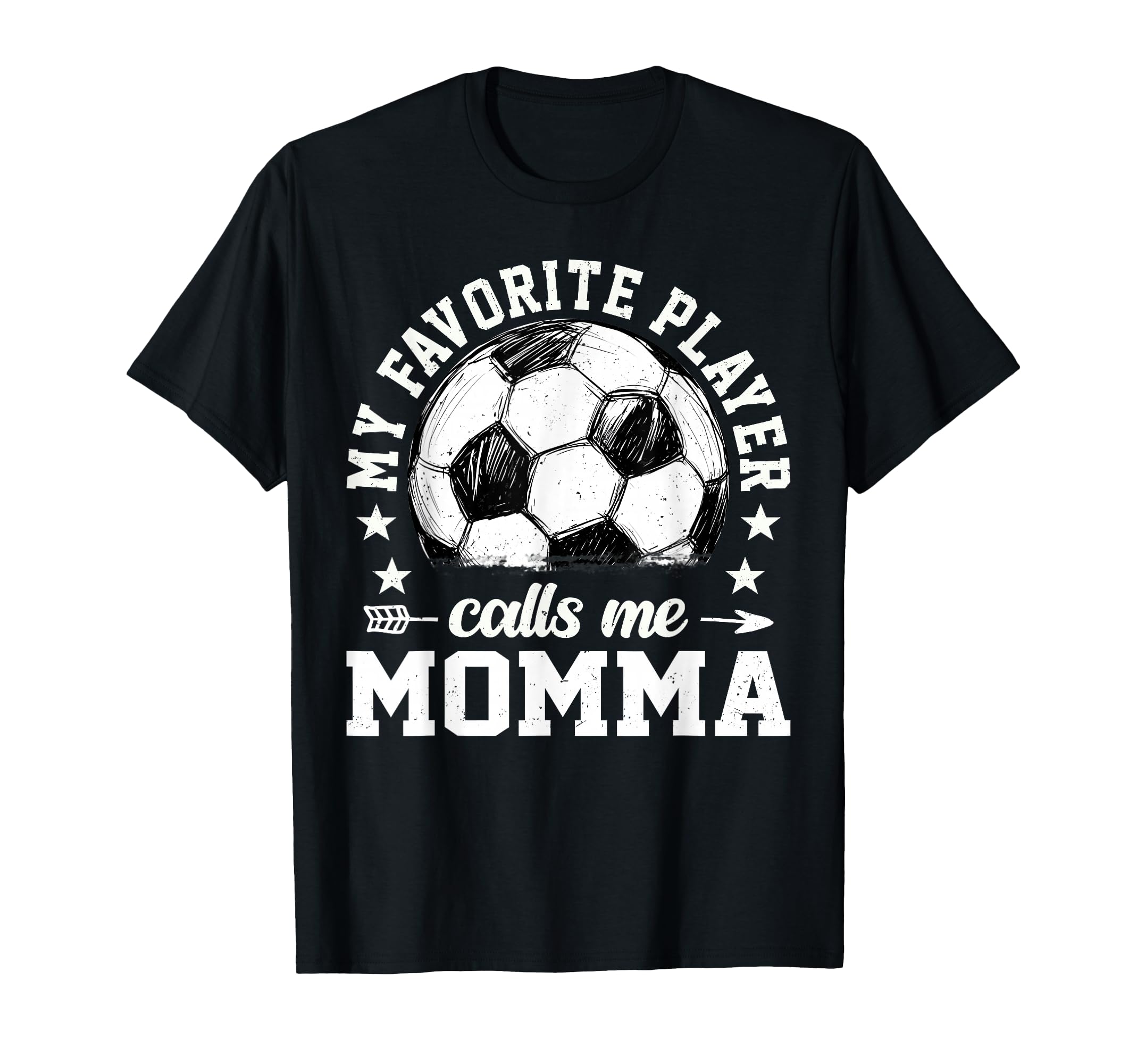 Soccer Player My Favorite Player Calls T-Shirt - Streetwear Style Unisex