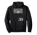 Soccer Mom Jersey Number 38 Hoodie - Fun Novelty Design for Adults