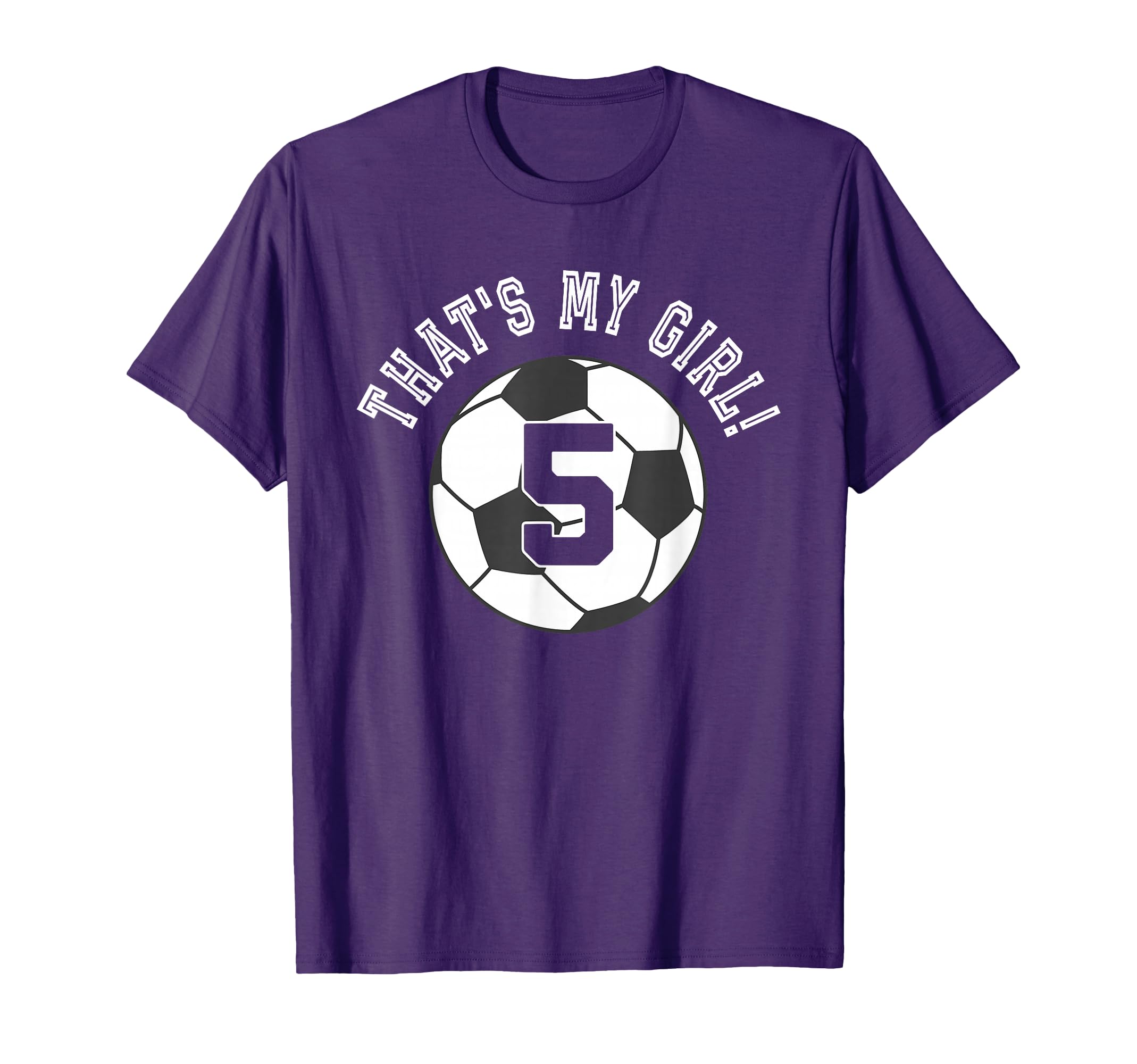 Thats My 5 Soccer Ball Player Coach Mom Or T-Shirt - Trendy Graphic Unisex