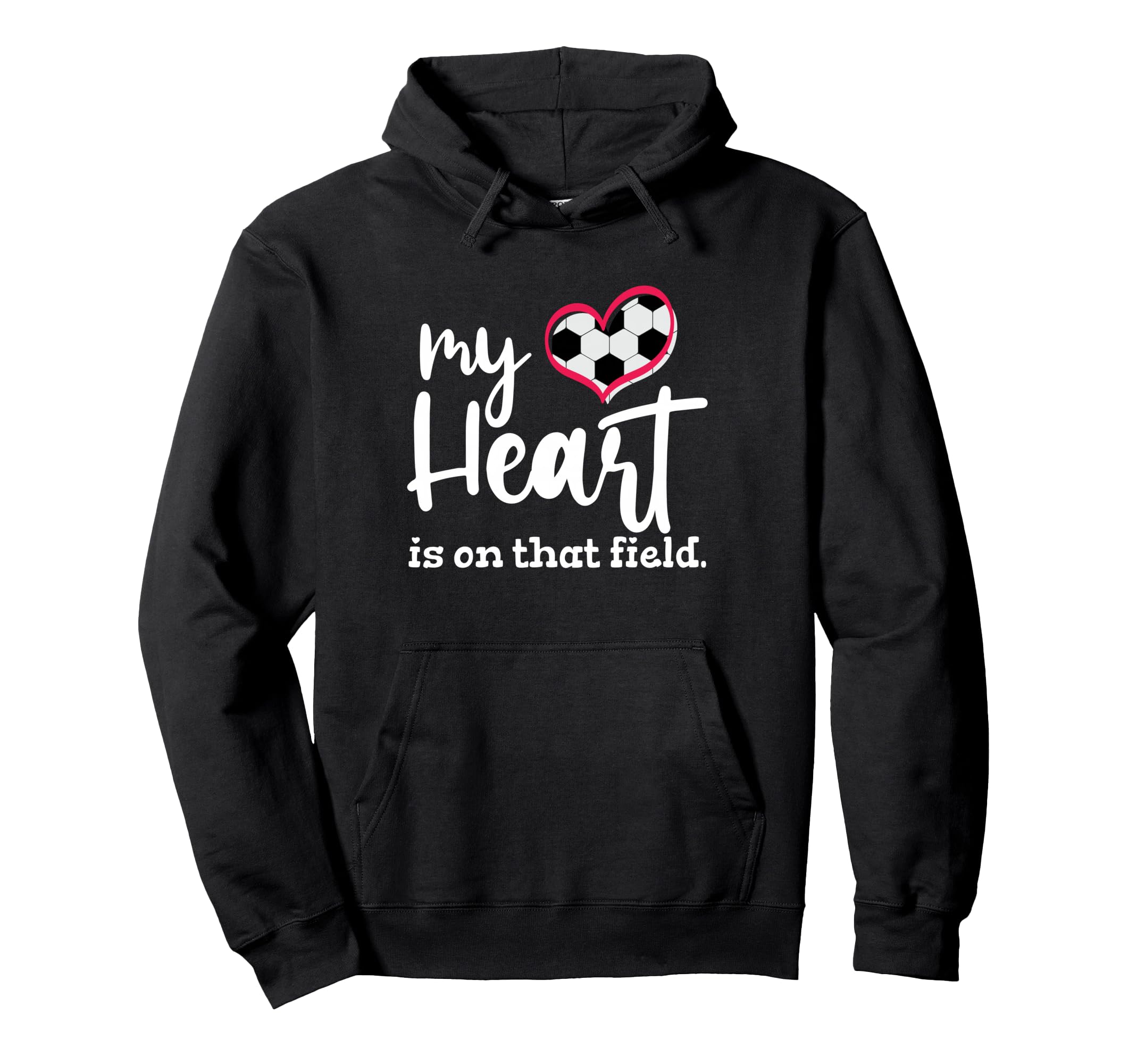My Heart Is That Field Soccer Hoodie - Custom Art Print Men Women