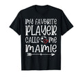 My Favorite Player Calls Me Mamie Soccer T-Shirt - Graphic Print Unisex