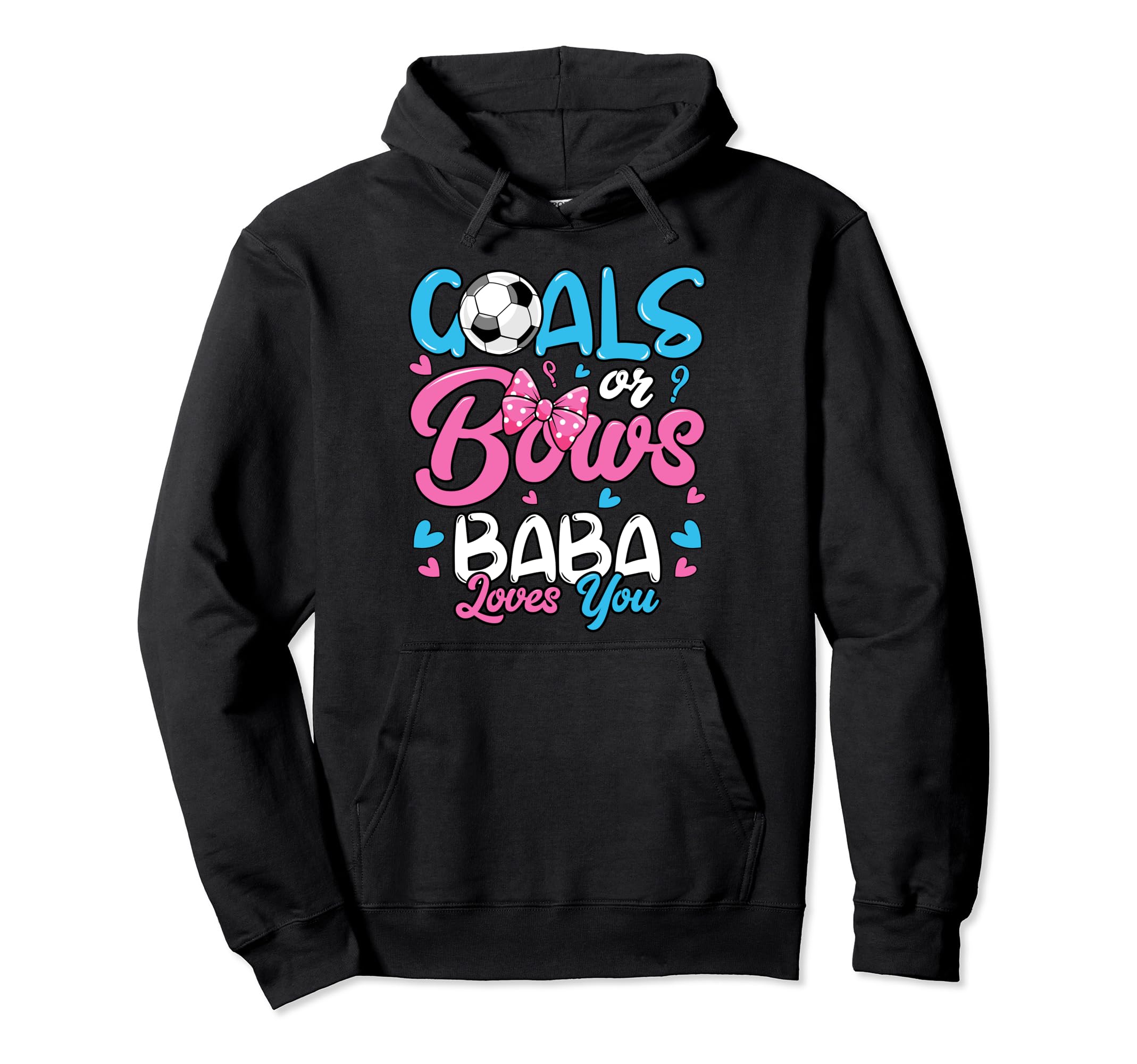 Gender Reveal Goals Or Bows Baba Hoodie - Casual Everyday Wear for Adults