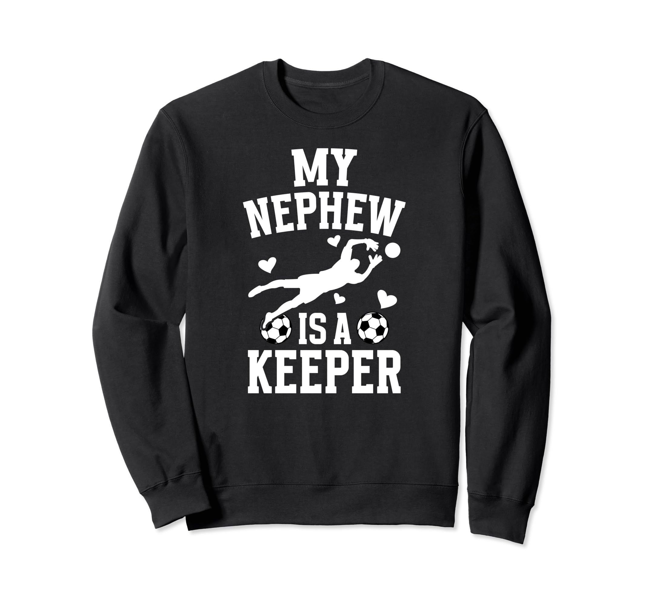 My Nephew Soccer Keeper Aunt Sweatshirt - Streetwear Style Men Women