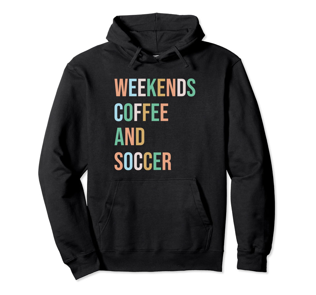 Weekends Coffee Soccer Funny Sayings Hoodie - Minimalist Print for Adults