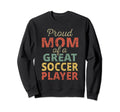 Proud Mom Great Soccer Player Sweatshirt - Minimalist Print for Adults