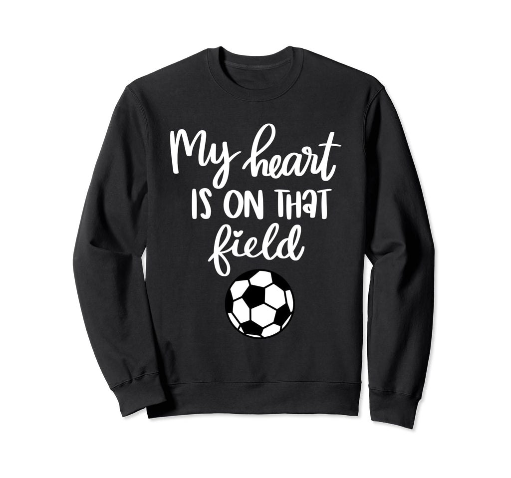 Soccer My Heart Is That Field Sweatshirt - Streetwear Style for Adults