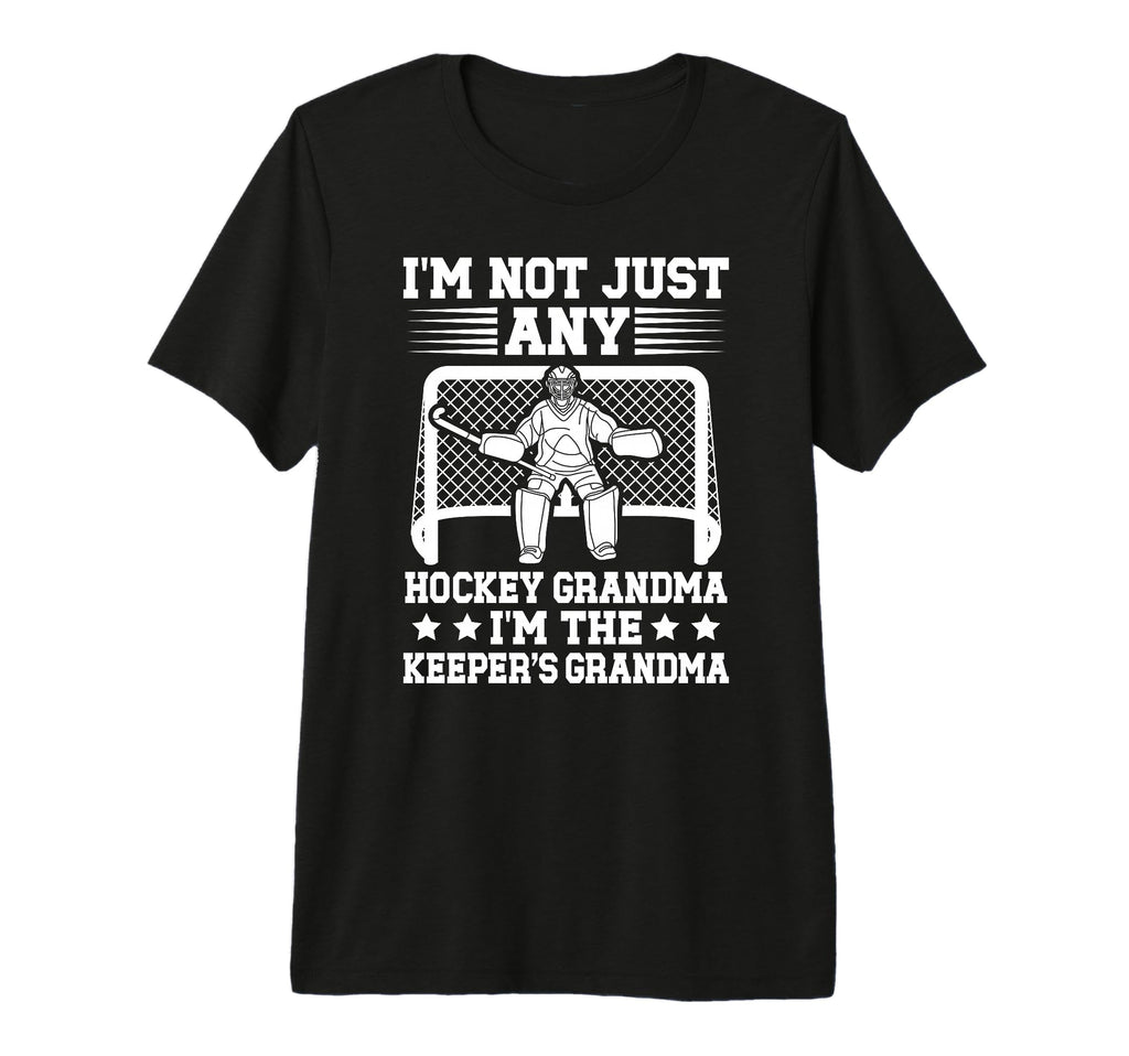 Im Hockey Keeper Grandma Hockey T-Shirt - Casual Everyday Wear Unisex