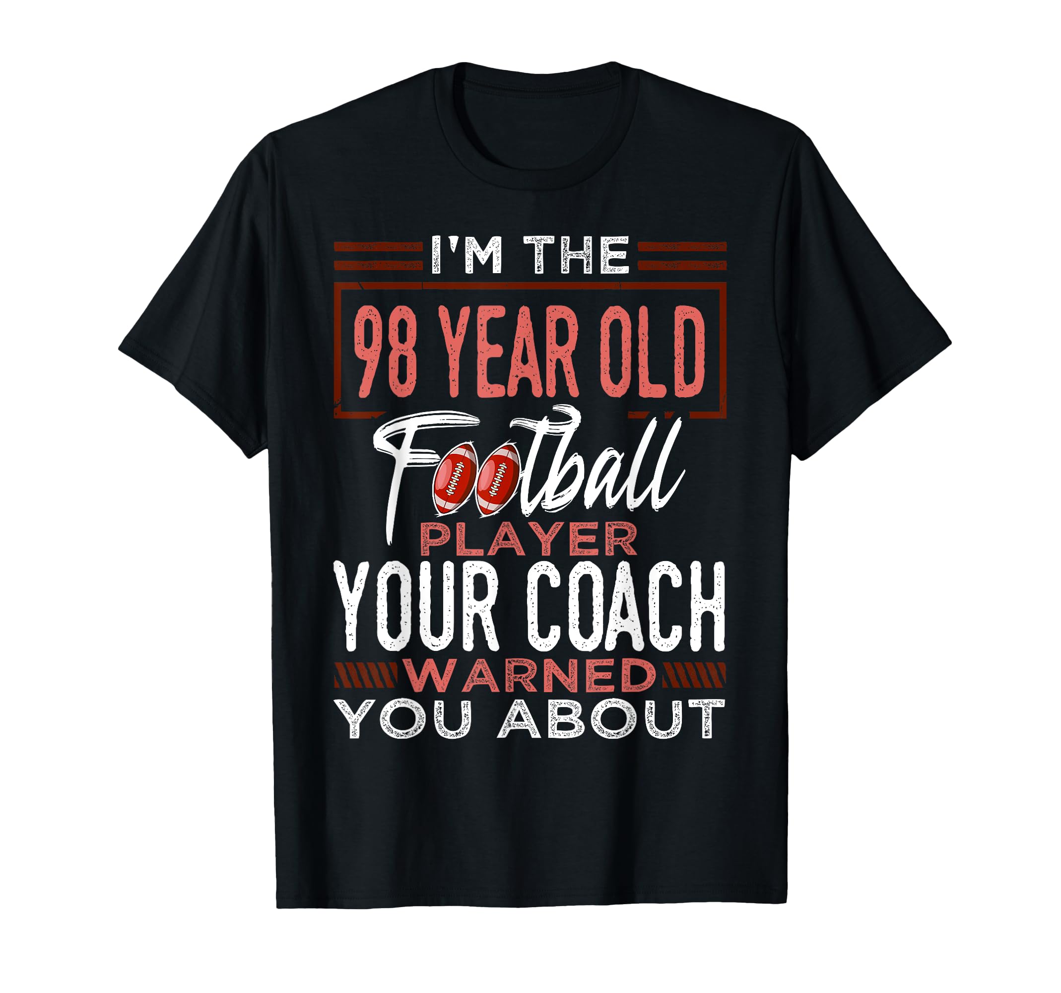 Football 98Th Birthday Party T-Shirt - Casual Everyday Wear Men Women