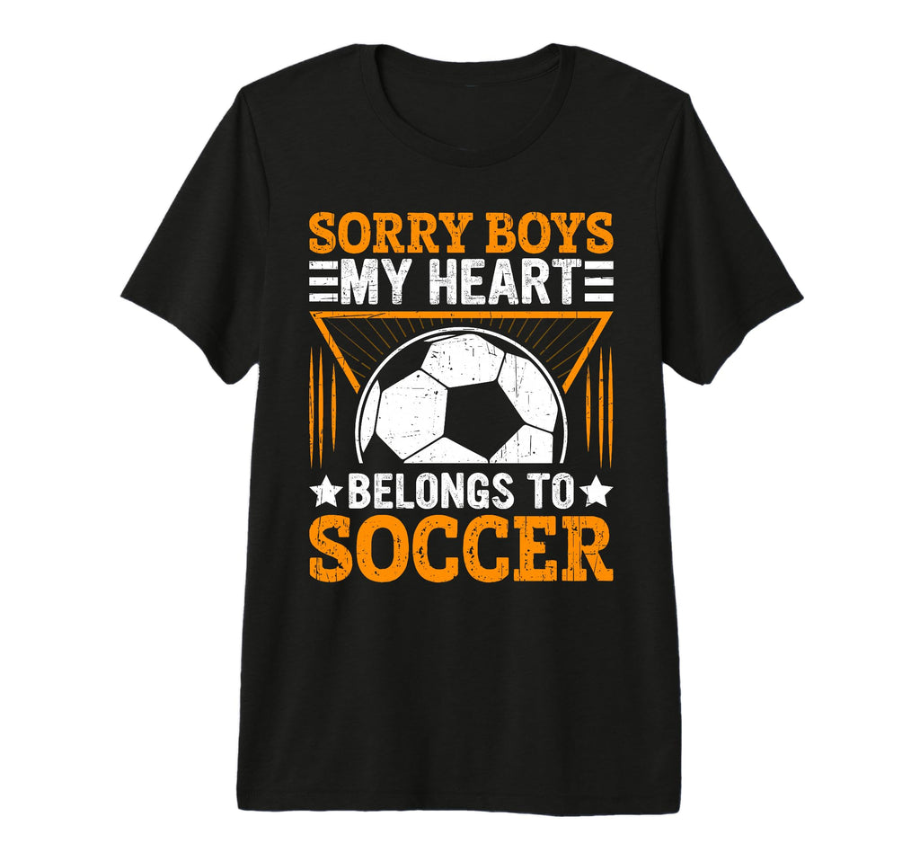 Sorry My Heart Belongs To Soccer Tri T-Shirt - Novelty Apparel Men Women