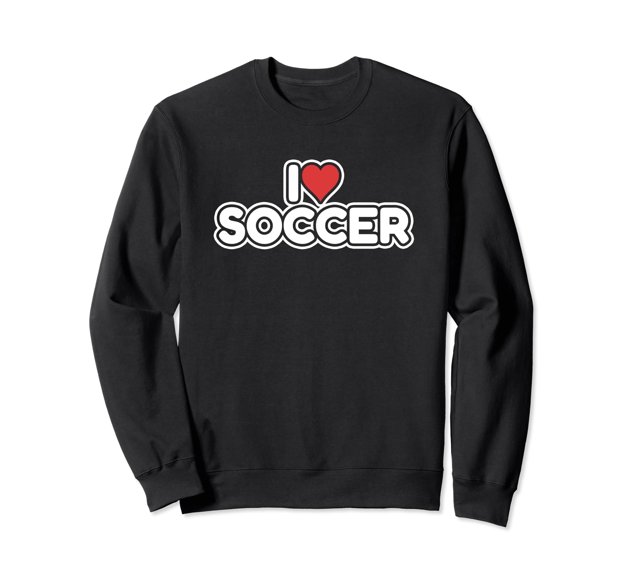 I Love Soccer Sweatshirt - Minimalist Print Men Women