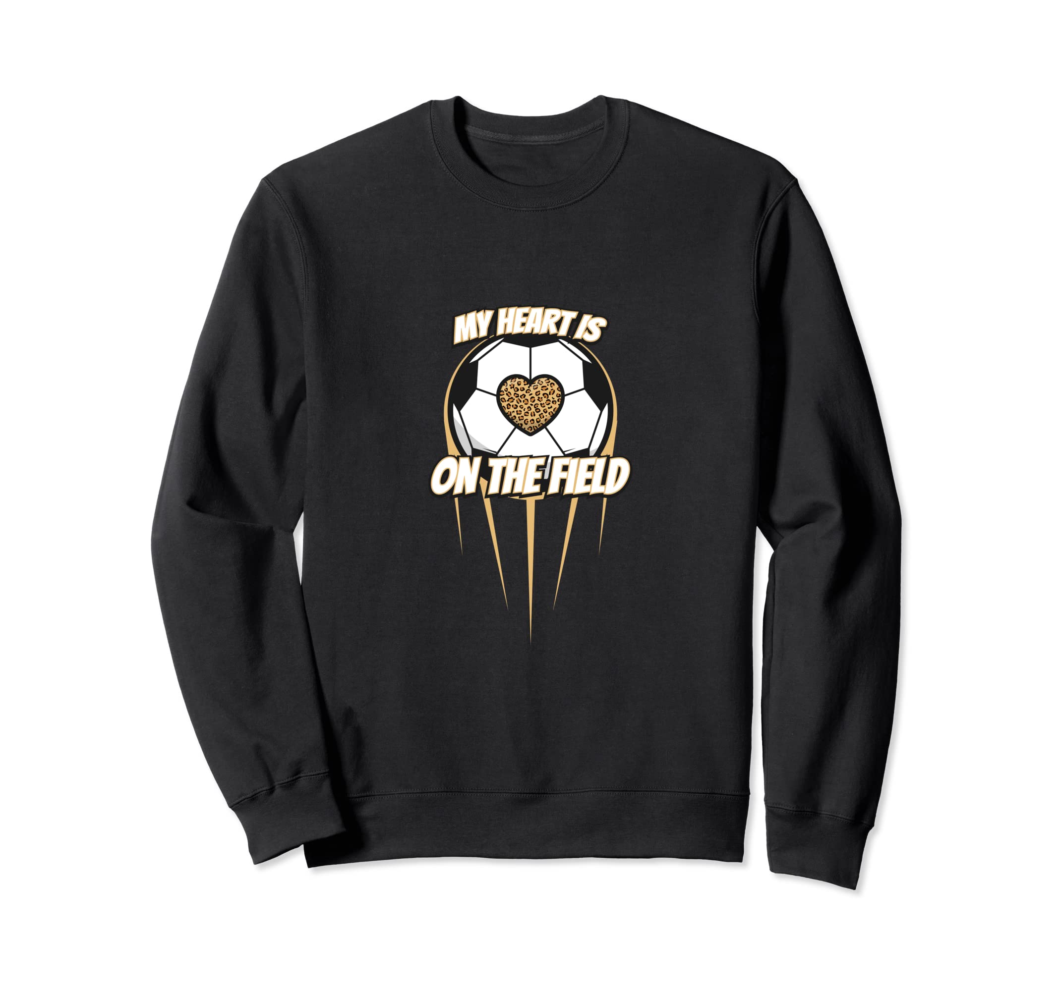 My Heart Is That Field Soccer Sweatshirt - Fun Novelty Design Unisex